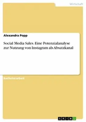 Popp |  Social Media Sales. Eine Potenzialanalyse zur Nutzung von Instagram als Absatzkanal | eBook | Sack Fachmedien