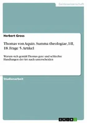 Gross |  Thomas von Aquin. Summa theologiae, I-II, 18. Frage 5. Artikel | eBook | Sack Fachmedien