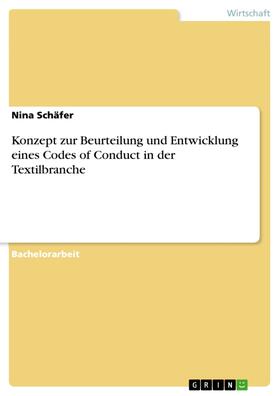 Schäfer | Konzept zur Beurteilung und Entwicklung eines Codes of Conduct in der Textilbranche | E-Book | sack.de