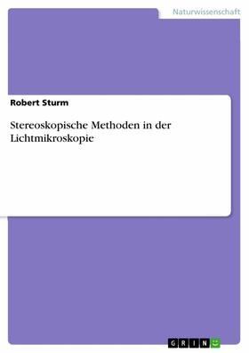 Sturm |  Stereoskopische Methoden in der Lichtmikroskopie | eBook | Sack Fachmedien