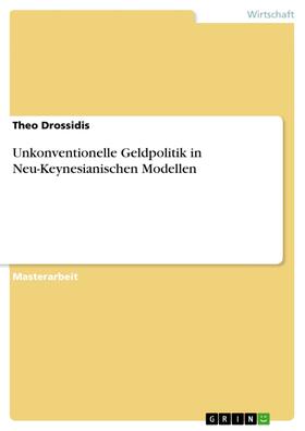 Drossidis | Unkonventionelle Geldpolitik in Neu-Keynesianischen Modellen | E-Book | sack.de