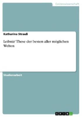 Strauß | Leibniz' These der besten aller möglichen Welten | E-Book | sack.de