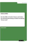 Müller |  Der Konflikt zwischen Kunst und Leben. Die Künstlerdarstellung in Kafkas Erzählung "Erstes Leid" | Buch |  Sack Fachmedien