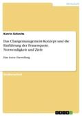 Schmitz |  Das Changemanagement-Konzept und die Einführung der Frauenquote. Notwendigkeit und Ziele | Buch |  Sack Fachmedien