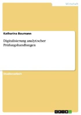 Baumann | Digitalisierung analytischer Prüfungshandlungen | E-Book | sack.de