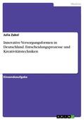 Zakel |  Innovative Versorgungsformen in Deutschland. Entscheidungsprozesse und Kreativitätstechniken | eBook | Sack Fachmedien