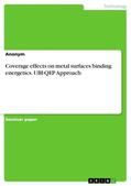 Anonymous |  Coverage effects on metal surfaces binding energetics. UBI-QEP Approach | eBook | Sack Fachmedien