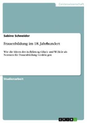 Schneider | Frauenbildung im 18. Jahrhundert | E-Book | sack.de