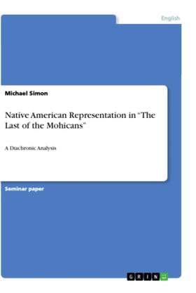 Simon |  Native American Representation in "The Last of the Mohicans" | Buch |  Sack Fachmedien