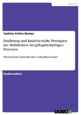 Nemec | Ernährung und kinästhetische Prinzipien der Mobilisation bei pflegebedürftigen Personen | E-Book | sack.de