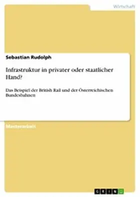 Rudolph |  Infrastruktur in privater oder staatlicher Hand? | eBook | Sack Fachmedien