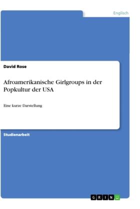 Rose |  Afroamerikanische Girlgroups in der Popkultur der USA | Buch |  Sack Fachmedien