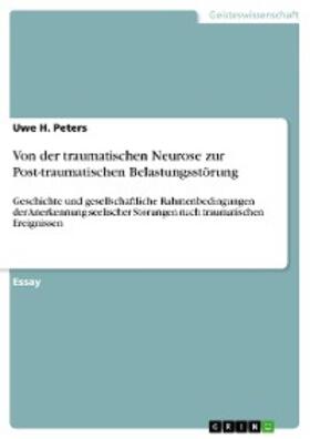 Peters | Von der traumatischen Neurose zur Post-traumatischen Belastungsstörung | E-Book | sack.de