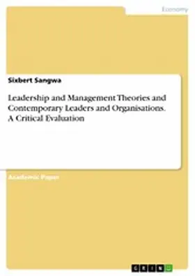 Sangwa |  Leadership and Management Theories and Contemporary Leaders and Organisations. A Critical Evaluation | eBook | Sack Fachmedien