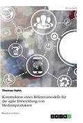 Hahn |  Konstruktion eines Referenzmodells für die agile Entwicklung von Medizinprodukten | Buch |  Sack Fachmedien