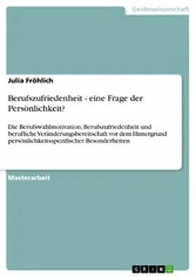 Fröhlich |  Berufszufriedenheit - eine Frage der Persönlichkeit? | eBook | Sack Fachmedien