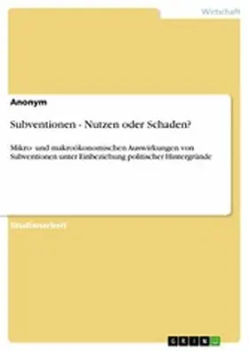 Anonym | Subventionen - Nutzen oder Schaden? | E-Book | www.sack.de