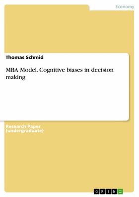 Schmid |  MBA Model. Cognitive biases in decision making | eBook | Sack Fachmedien