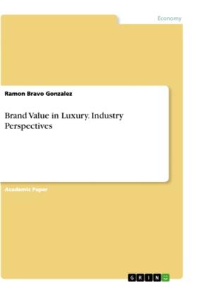 Bravo Gonzalez | Brand Value in Luxury. Industry Perspectives | Buch | 978-3-346-44468-4 | www.sack.de