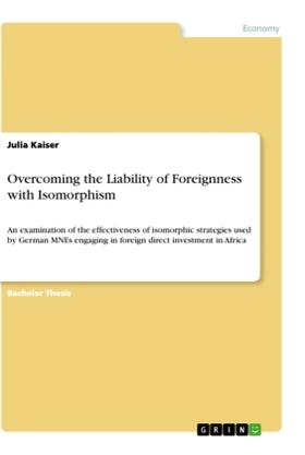 Kaiser |  Overcoming the Liability of Foreignness with Isomorphism | Buch |  Sack Fachmedien
