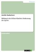 Duchscherer |  Bildung in der frühen Kindheit. Bedeutung des Sports | eBook | Sack Fachmedien