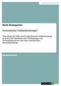 Baumgarten |  Systemische Onlineberatung?! | eBook | Sack Fachmedien