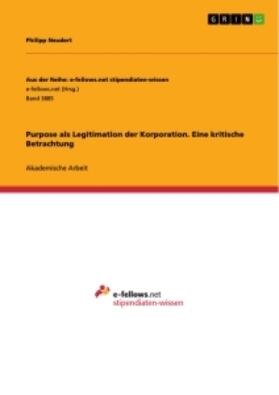 Neudert |  Purpose als Legitimation der Korporation. Eine kritische Betrachtung | Buch |  Sack Fachmedien