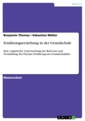Müller / Thomas |  Ernährungserziehung in der Grundschule | Buch |  Sack Fachmedien