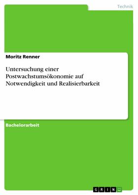 Renner | Untersuchung einer Postwachstumsökonomie auf Notwendigkeit und Realisierbarkeit | E-Book | sack.de