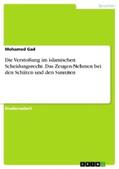 Gad |  Die Verstoßung im islamischen Scheidungsrecht. Das Zeugen-Nehmen bei den Schiiten und den Sunniten | eBook | Sack Fachmedien