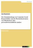 Hausmann |  Der Zusammenhang von Corporate Social Responsibility und der Wechselmotivation von Mitarbeitern. Eine personalwirtschaftliche Analyse | eBook | Sack Fachmedien
