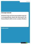 Schmidt |  Polarisierung und Instrumentalisierung der Coronapandemie durch die Alternative für Deutschland (AfD) in den sozialen Medien | eBook | Sack Fachmedien