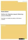 Steiner |  Einfluss der Digitalisierung im Marketing auf das 4P-Modell | eBook | Sack Fachmedien