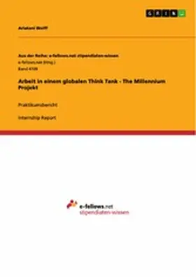 Wolff |  Arbeit in einem globalen Think Tank - The Millennium Projekt | eBook | Sack Fachmedien