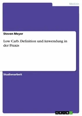 Meyer |  Low Carb. Definition und Anwendung in der Praxis | eBook | Sack Fachmedien