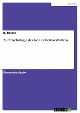Becker |  Zur Psychologie des Gesundheitsverhaltens | eBook | Sack Fachmedien