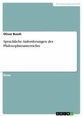 Busch |  Sprachliche Anforderungen des Philosophieunterrichts | eBook | Sack Fachmedien