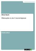 Busch |  Philosophie in der Unterrichtpraxis | eBook | Sack Fachmedien