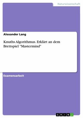 Lang | Knuths Algorithmus. Erklärt an dem Brettspiel "Mastermind" | E-Book | sack.de