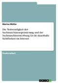 Müller |  Die Notwendigkeit der Suchmaschinenoptimierung und der Suchmaschinenwerbung für die dauerhafte Sichtbarkeit im Internet | eBook | Sack Fachmedien
