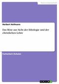 Hofmann |  Das Böse aus Sicht der Ethologie und der christlichen Lehre | eBook | Sack Fachmedien