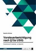 Müller |  Vorsteuerberichtigung nach §15a UStG. Anwendung bei Grundstücken und Gebäuden | eBook | Sack Fachmedien