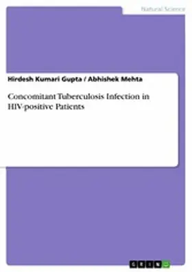 Gupta / Mehta |  Concomitant Tuberculosis Infection in HIV-positive Patients | eBook | Sack Fachmedien