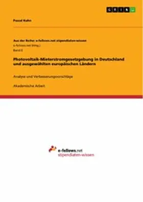 Kuhn |  Photovoltaik-Mieterstromgesetzgebung in Deutschland und ausgewählten europäischen Ländern | eBook | Sack Fachmedien