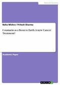 Mishra / Sharma |  Coumarin as a Boon to Earth. A new Cancer Treatment? | eBook | Sack Fachmedien