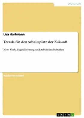 Hartmann |  Trends für den Arbeitsplatz der Zukunft | eBook | Sack Fachmedien