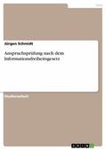 Schmidt |  Anspruchsprüfung nach dem Informationsfreiheitsgesetz | eBook | Sack Fachmedien