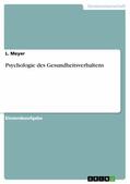 Meyer |  Psychologie des Gesundheitsverhaltens | eBook | Sack Fachmedien