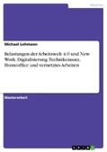 Lehmann |  Belastungen der Arbeitswelt 4.0 und New Work. Digitalisierung, Technikeinsatz, Homeoffice und vernetztes Arbeiten | eBook | Sack Fachmedien