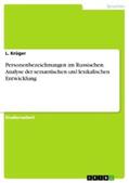Krüger |  Personenbezeichnungen im Russischen. Analyse der semantischen und lexikalischen Entwicklung | eBook | Sack Fachmedien